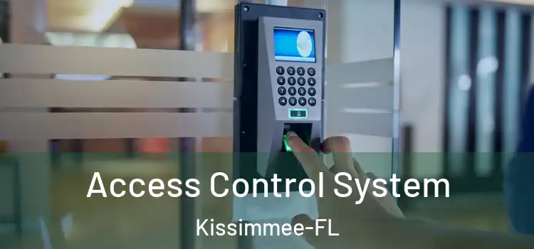  Access Control System Kissimmee-FL