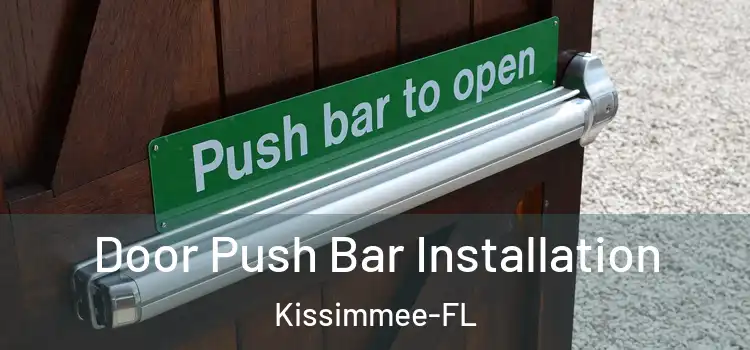 Door Push Bar Installation Kissimmee-FL
