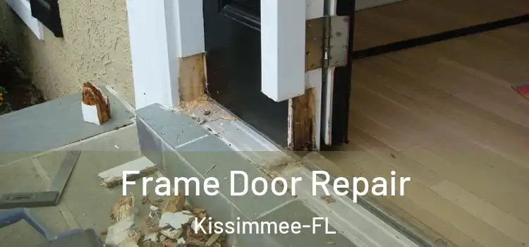  Frame Door Repair Kissimmee-FL