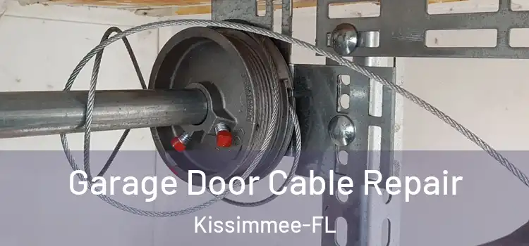  Garage Door Cable Repair Kissimmee-FL